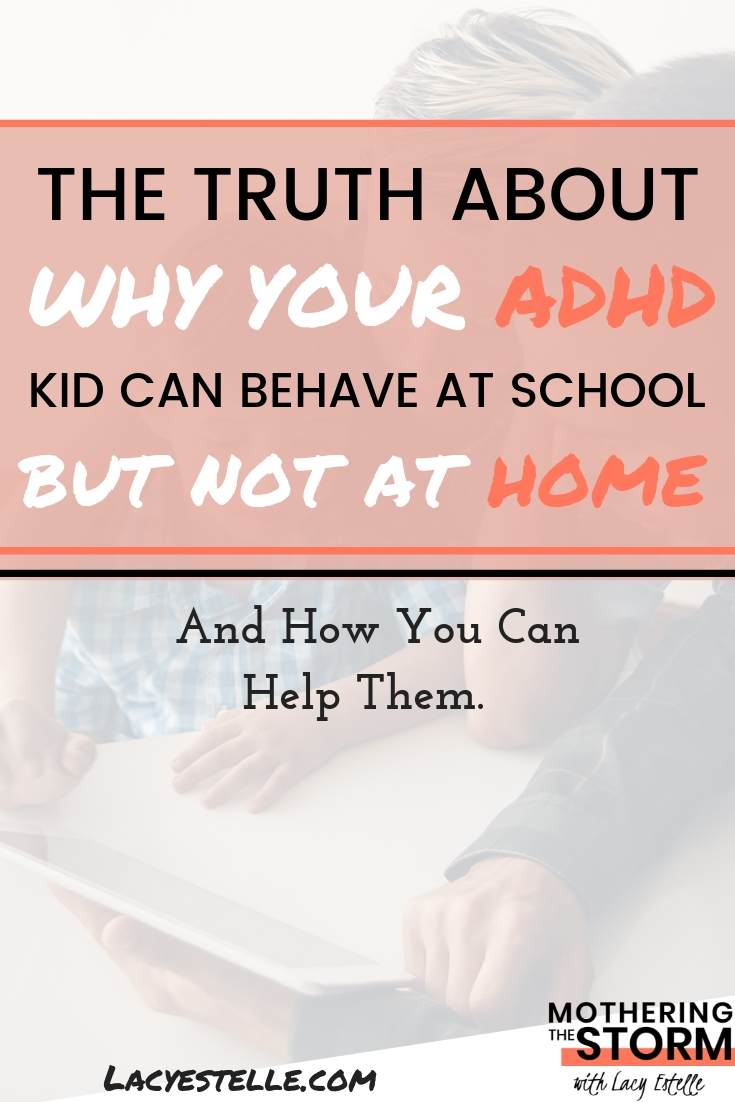 ADHD Kids behaves at school, not at home. ADHD meltdowns only for mom. What you can do to help your child recover from a long school day. 