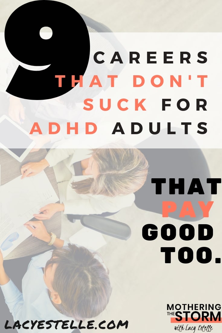 best careers for ADHD adults, Careers that ADHD adults can thrive in. Job choices for ADHD people. Good Paying Career paths for ADHD People. 