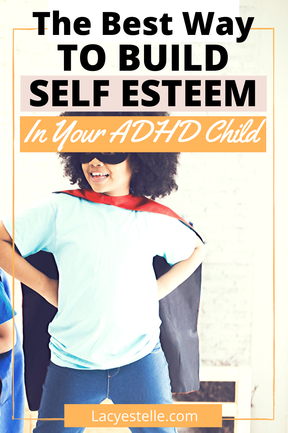 How to build self esteem in your ADHD child. This one way will help your ADHD child build confidence immediately. 