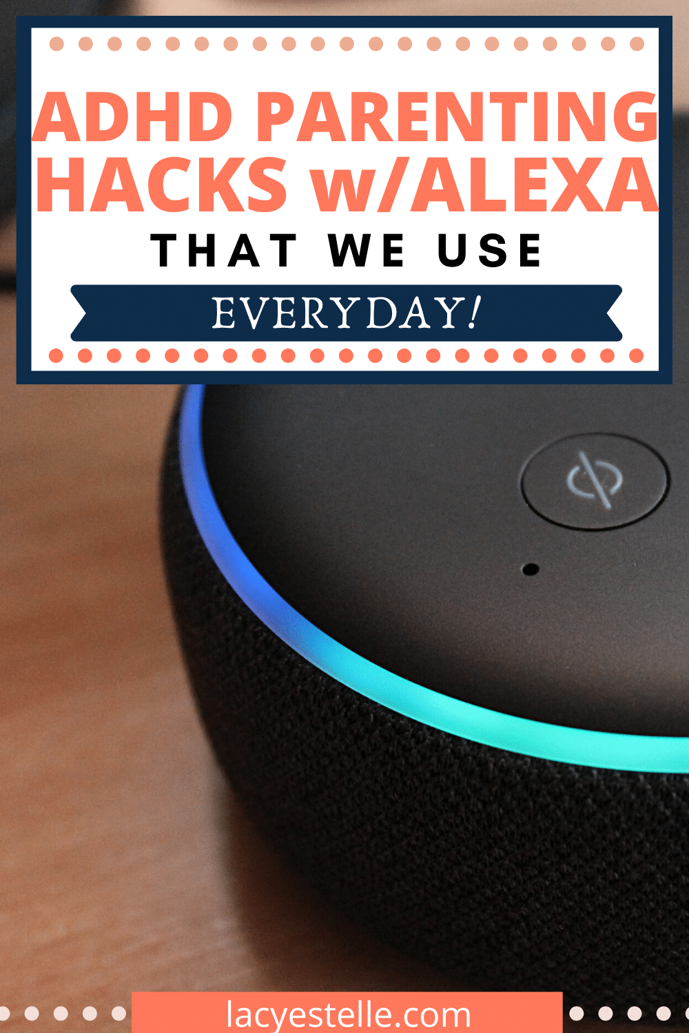 Technology for the ADHD brain, a personal assistant for ADHD people. How we use Alexa in our ADHD parenting everyday lives and why she is so helpful for us. 