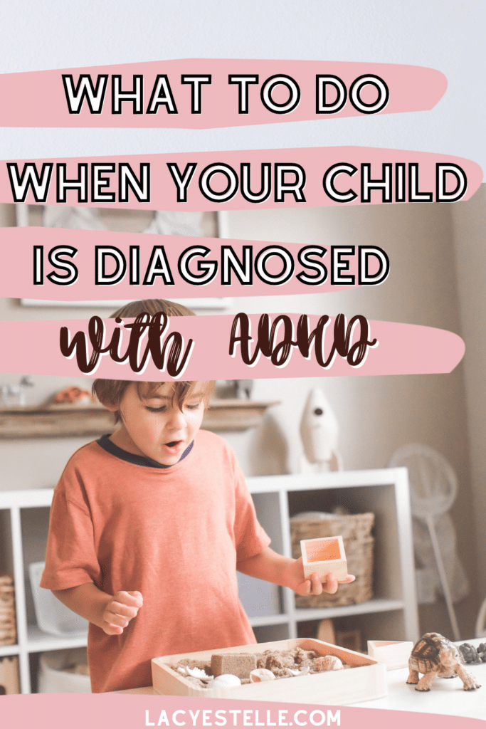 what to do when your child is diagnosed with adhd, adhd diagnosis now what, 