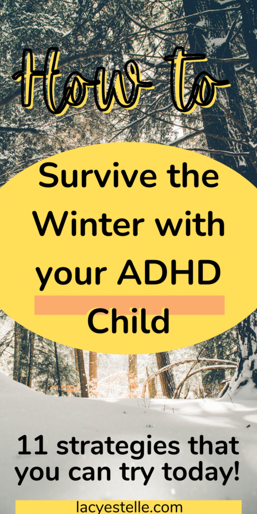 How to survive the winter with your ADHD child, how to survive the holidays with your ADHD child, ADHD parenting