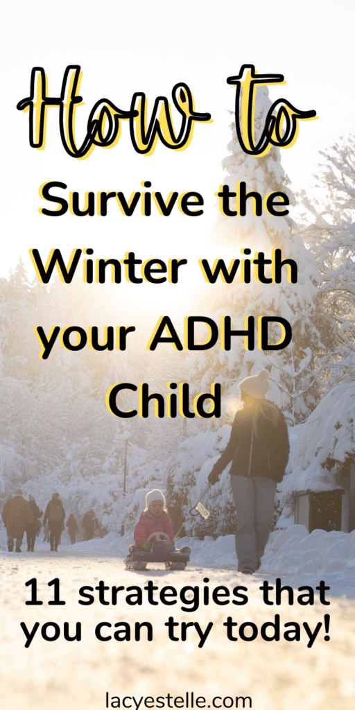 How to survive the winter with your ADHD child, how to survive the holidays with your ADHD child, ADHD parenting