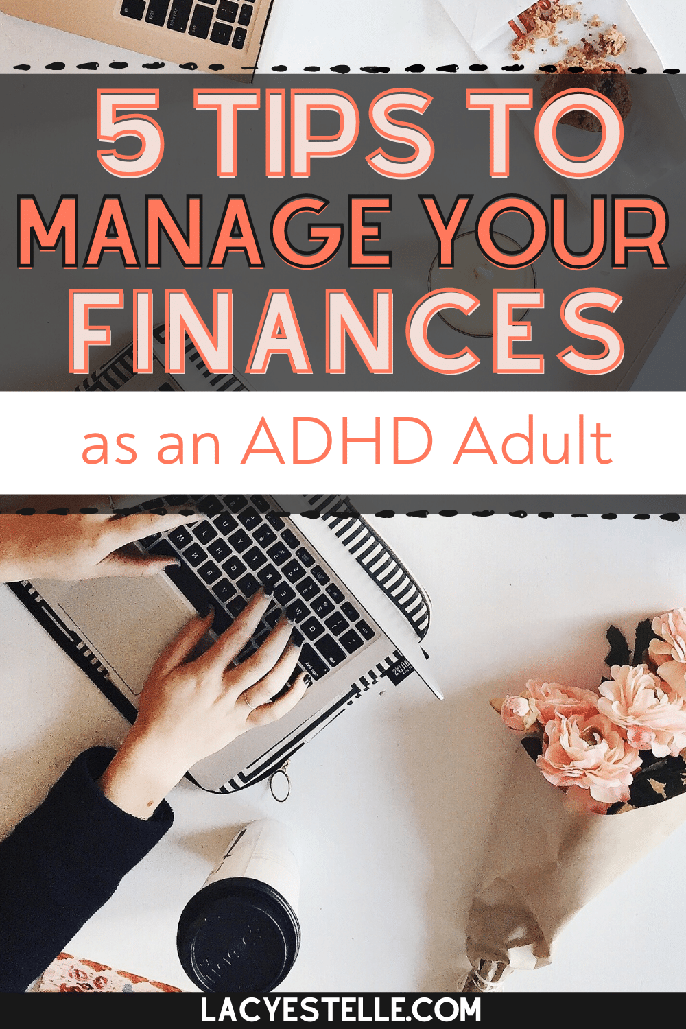 5 Tips for Managing your Finances as an ADHD Adult, Lacy Estelle, Mothering the Storm, Adult ADHD Financial Help